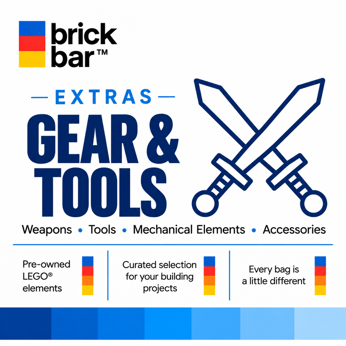Brick Bar™ Extras: Gear & Tools